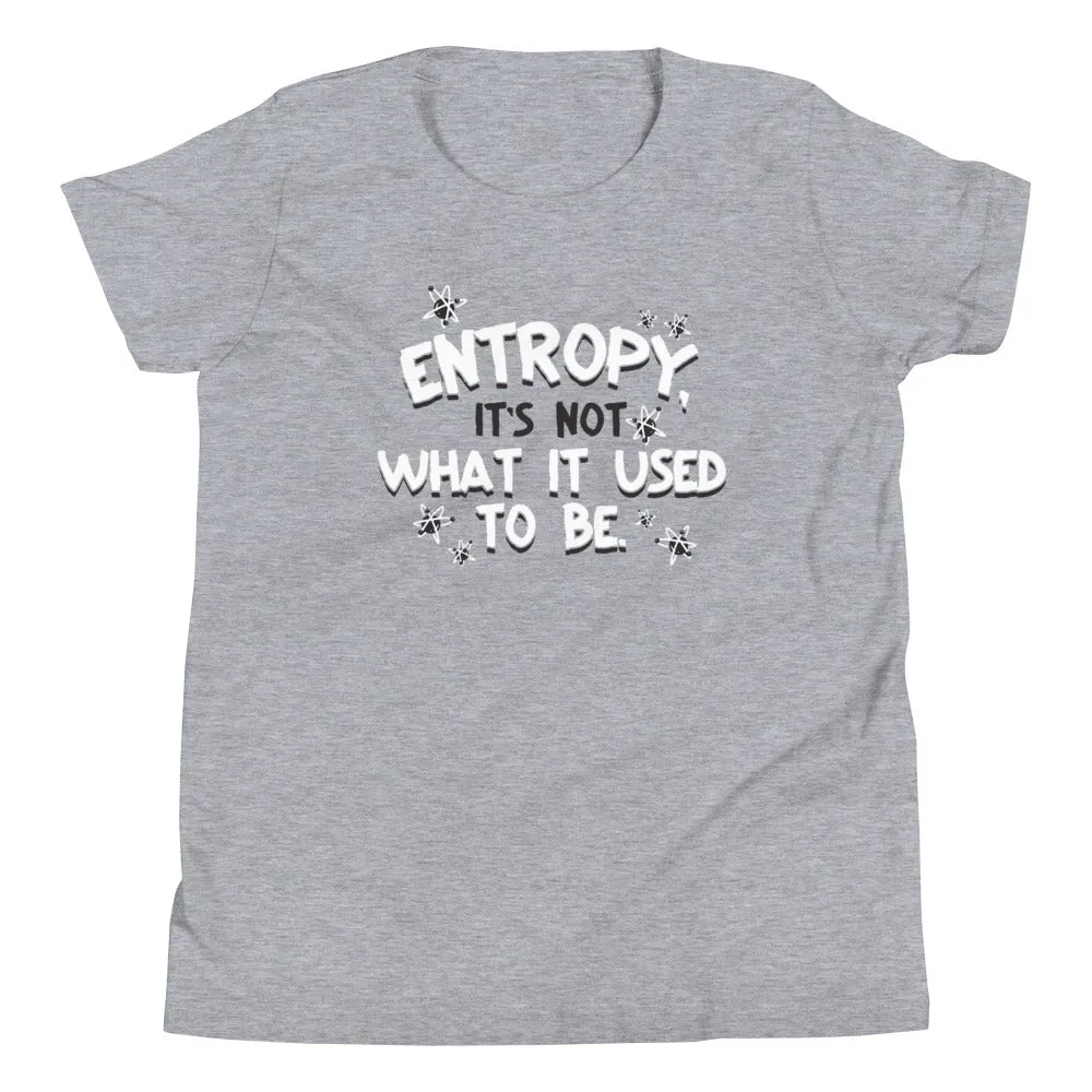 Entropy, It's Not What It Used To Be Kid's Youth Tee